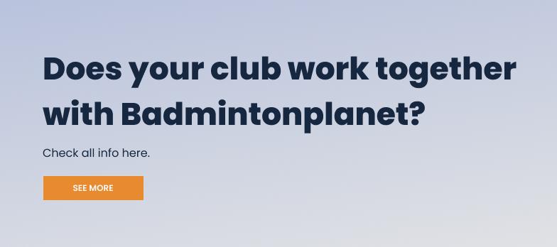 Does your club work with Badmintonplanet?