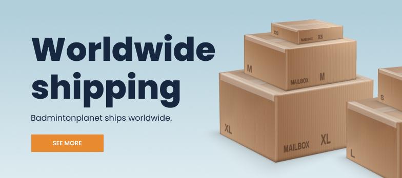 World wide shipping by Badmintonplanet